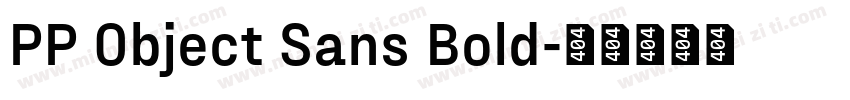 PP Object Sans Bold字体转换